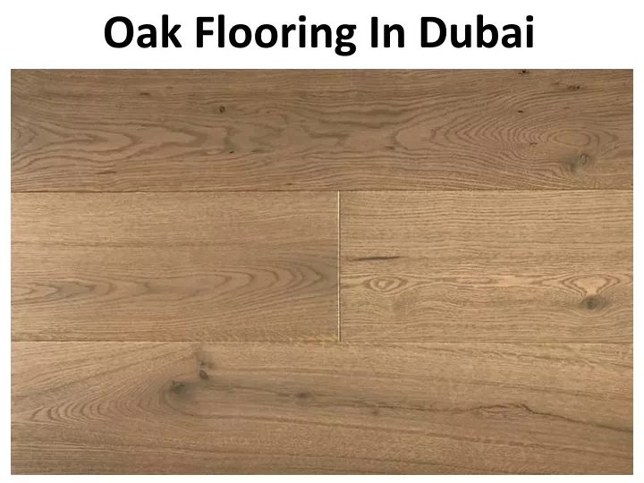 oak flooring in dubai