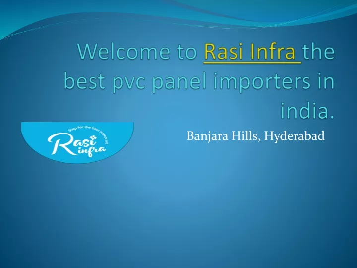 welcome to rasi infra the best pvc panel importers in india
