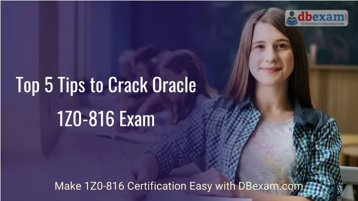 top 5 tips to crack oracle 1z0 816 exam