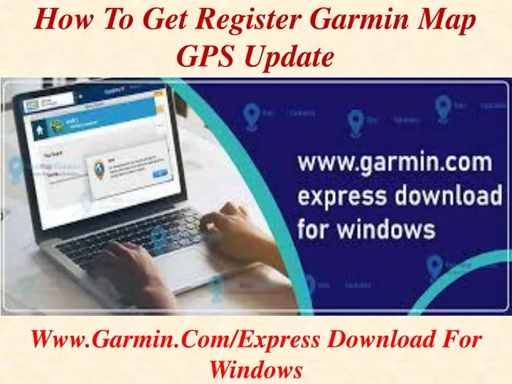 how to get register garmin map gps update