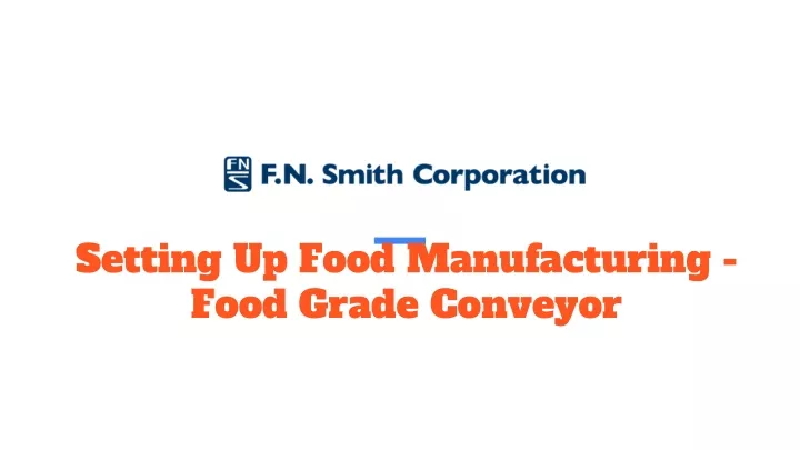 setting up food manufacturing food grade conveyor