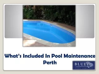 What’s Included In Pool Maintenance Perth?