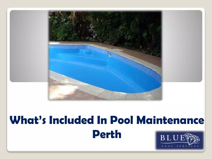 what s included in pool maintenance perth