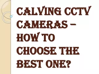 Tips to be Considered While Installing the Calving CCTV Cameras