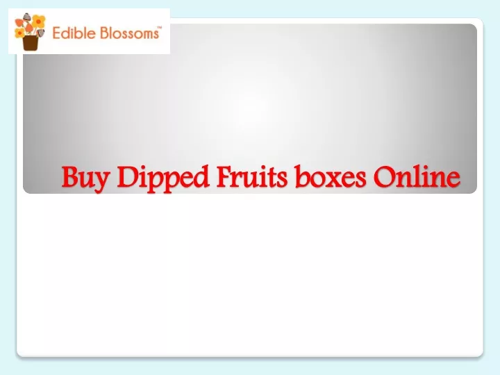 buy dipped fruits boxes online