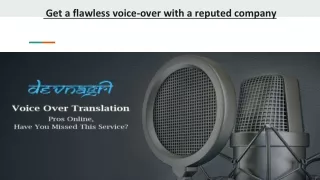 Get a flawless voice-over with a reputed company