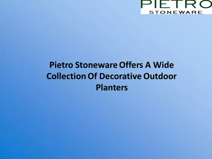 pietro stoneware offers a wide collection