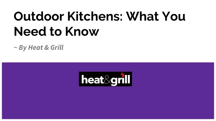 outdoor kitchens what you need to know