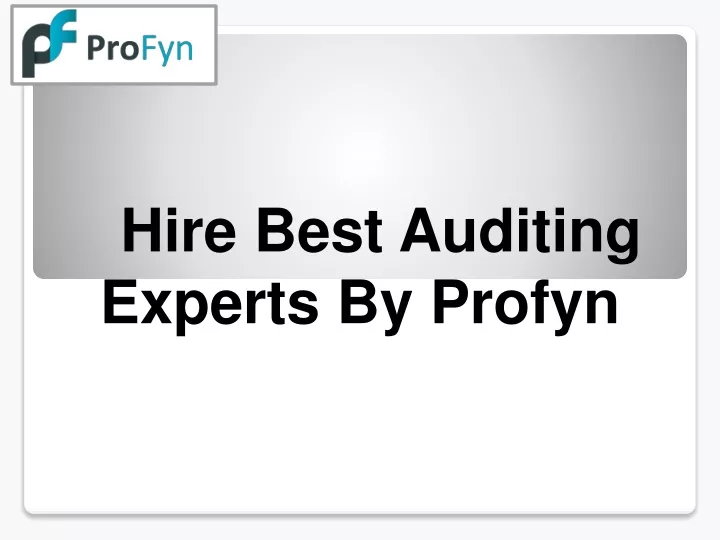 hire best auditing experts by profyn