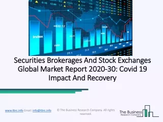 securities brokerages and stock exchanges global market report 2020 30 covid 19 impact and recovery