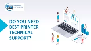 Do you need best printer technical support?