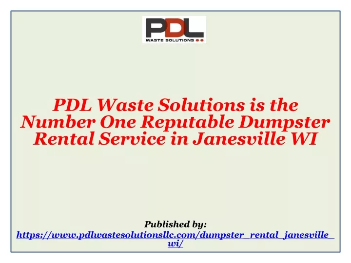 pdl waste solutions is the number one reputable