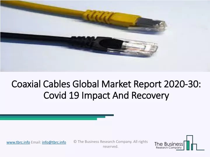 coaxial cables coaxial cables global covid covid