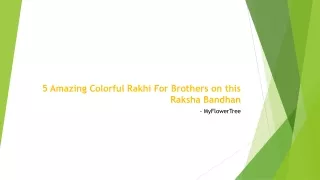 5 Amazing Colorful Rakhi For Brothers on this Raksha Bandhan
