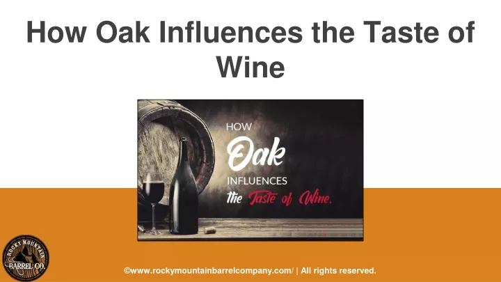 how oak influences the taste of wine