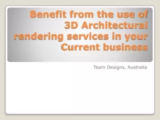 benefit from the use of 3d architectural