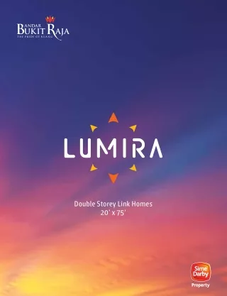 Properties in Bandar Bukit Raja – Lumira – Shine Your Way To A New Living