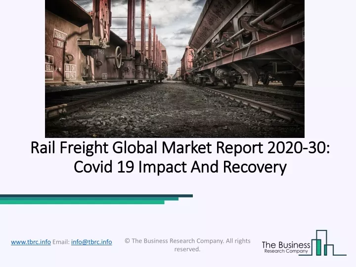 rail freight global market report 2020 30 covid 19 impact and recovery