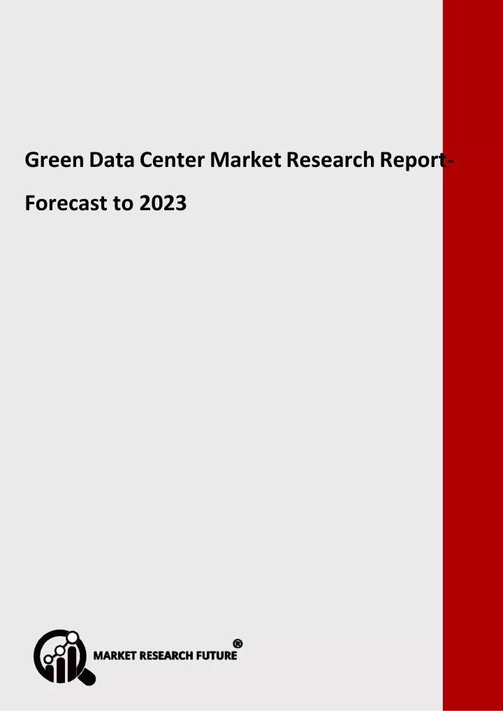 green data center market research report forecast