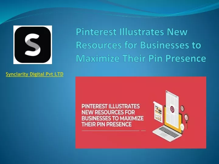 PPT - Pinterest Illustrates New Resources For Businesses To Maximize ...