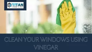 Clean Your Windows Using Vinegar