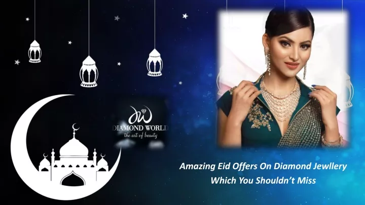 amazing eid offers on diamond jewllery which you shouldn t miss