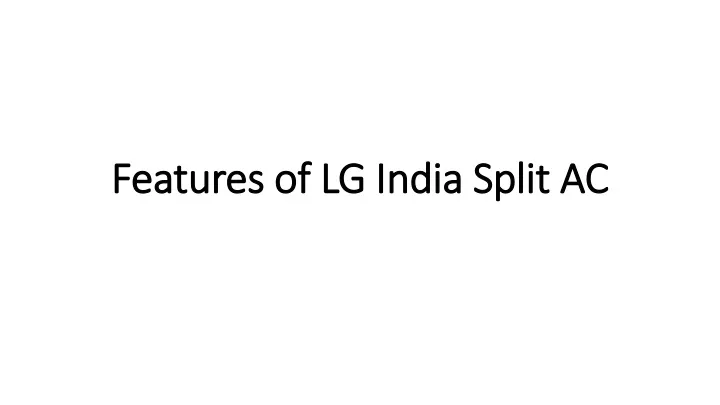 features of lg india split ac