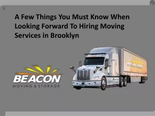 A Few Things You Must Know When Looking Forward To Hiring Moving Services in Brooklyn