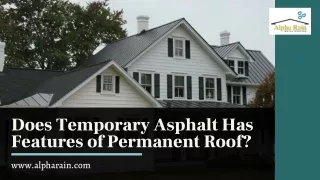 does temporary asphalt has features of permanent