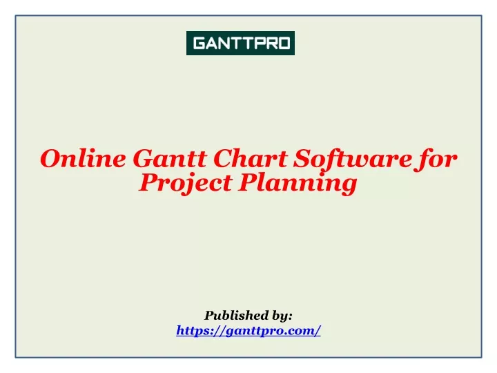 online gantt chart software for project planning published by https ganttpro com