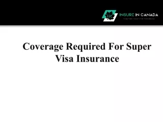 Coverage Required For Super Visa Insurance