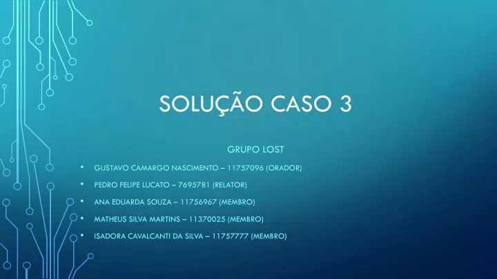 solu o caso 3