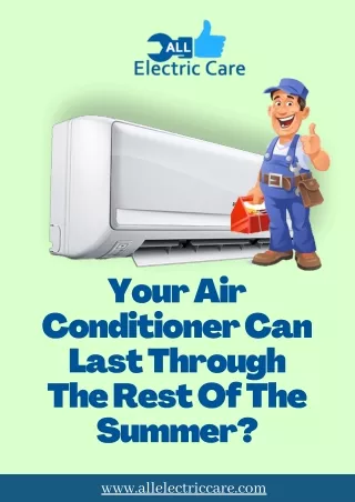 Your Air Conditioner Can Last Through The Rest Of The Summer?