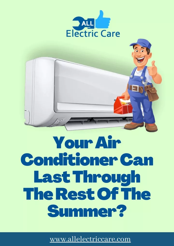 your air conditioner can last through the rest