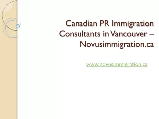 Canadian PR Immigration Consultants in Vancouver