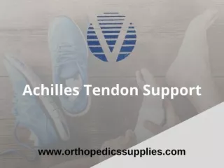 Achilles tendon support – Orthopedics Supplies