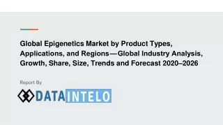 Epigenetics Market growth opportunity and industry forecast to 2026