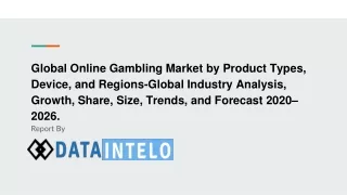 Online Gambling Market growth opportunity and industry forecast to 2026