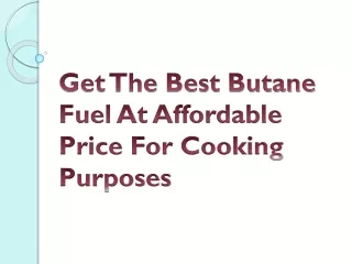 Get The Best Butane Fuel At Affordable Price For Cooking Purposes