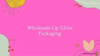 Wholesale Lip Gloss Packaging