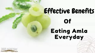 Effective Benefits Of Eating Amla Everyday | Best Care Tips
