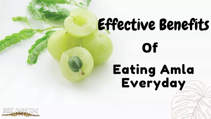 effective benefits of eating amla everyday