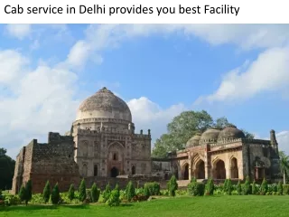 Cab service in Delhi provides you best Facility