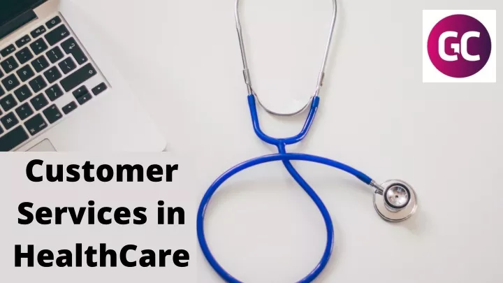 customer services in healthcare