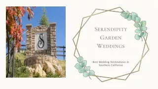 Serendipity Garden Weddings | Best Wedding Destinations In Southern California