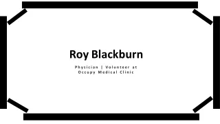 Roy Blackburn - Provides Consultation in Physical Medicine