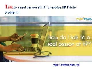 Talk to a real person at HP to resolve HP Printer problems