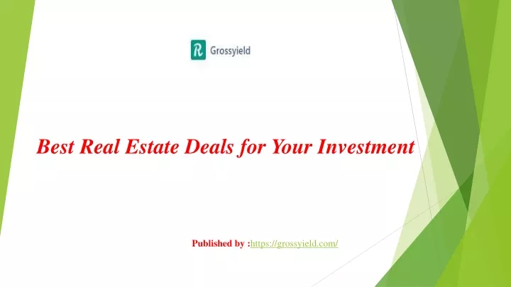 best real estate deals for your investment