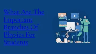 what are the important branches of physics