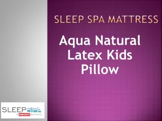 Sleep Spa Aqua Natural Latex Kids Pillow